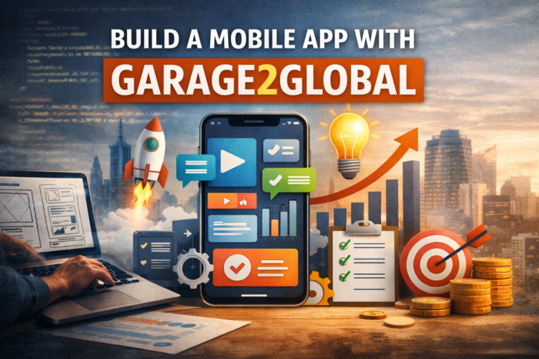 Build a Mobile App with Garage2Global: A Practical, Experience-Driven Guide