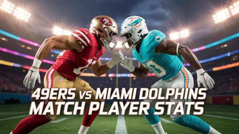 49ers vs Miami Dolphins Match Player Stats
