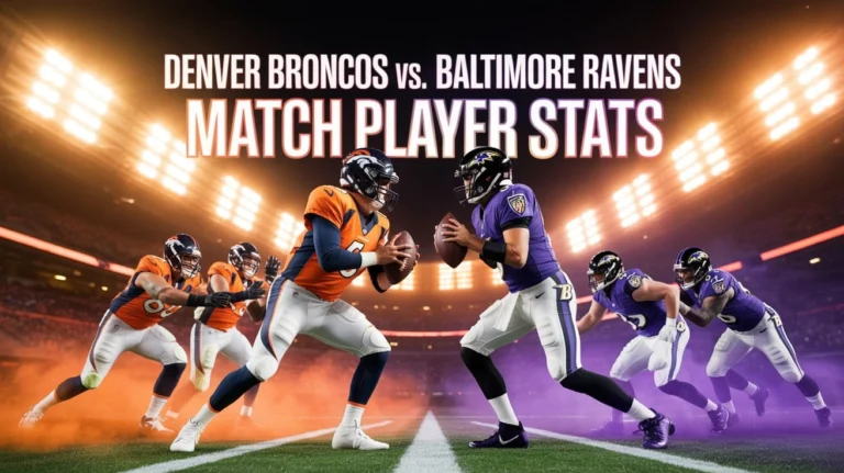 Denver Broncos vs. Baltimore Ravens Match Player Stats